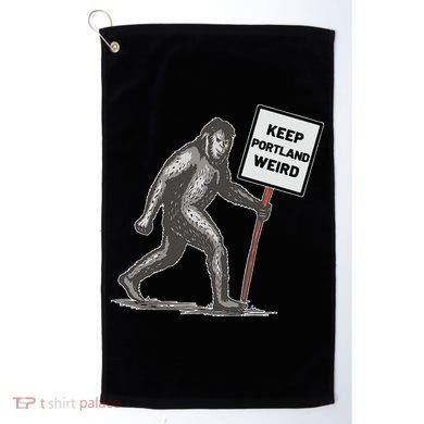 Keep Portland Weird Bigfoot Golf Towel