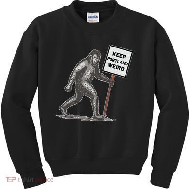 Keep Portland Weird Bigfoot Kids Sweatshirt