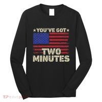 Kash Patel YouVe Got Two Minutes Interview Quote Humor Long Sleeve Shirt thumb 0