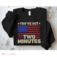 Kash Patel YouVe Got Two Minutes Interview Quote Humor Sweatshirt thumb 2