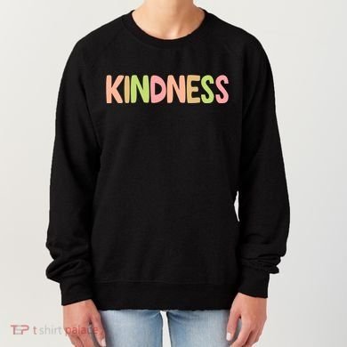 Kindness Quote Colorful Women's Sweatshirt