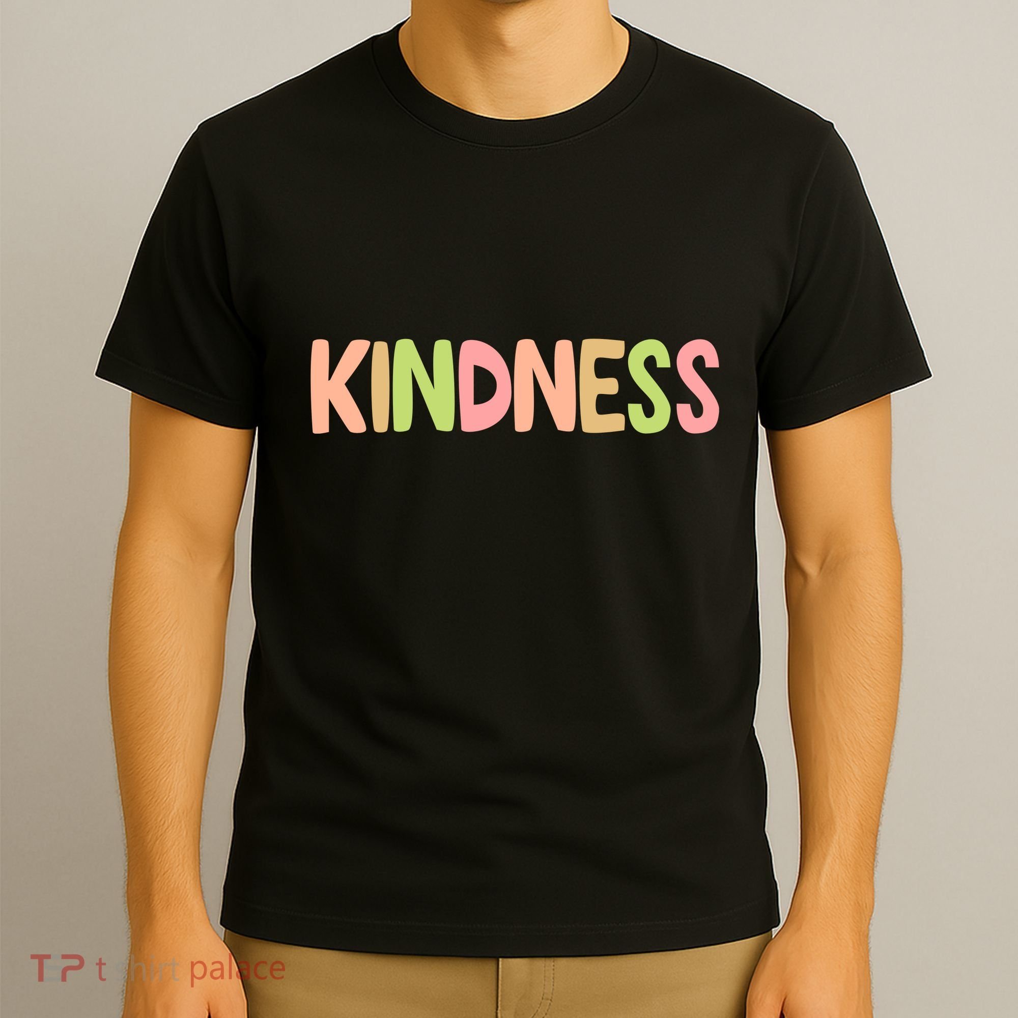 Kindness Quote Colorful T-Shirt