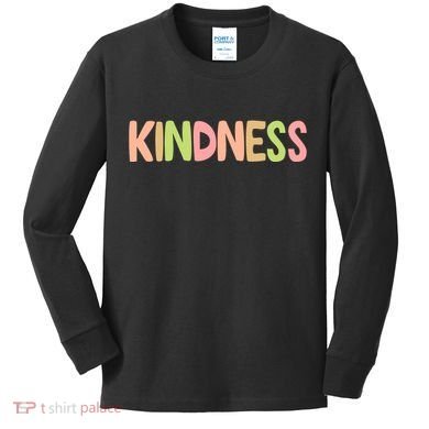 Kindness Quote Colorful Kids Long Sleeve Shirt