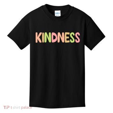 Kindness Quote Colorful Kids T-Shirt