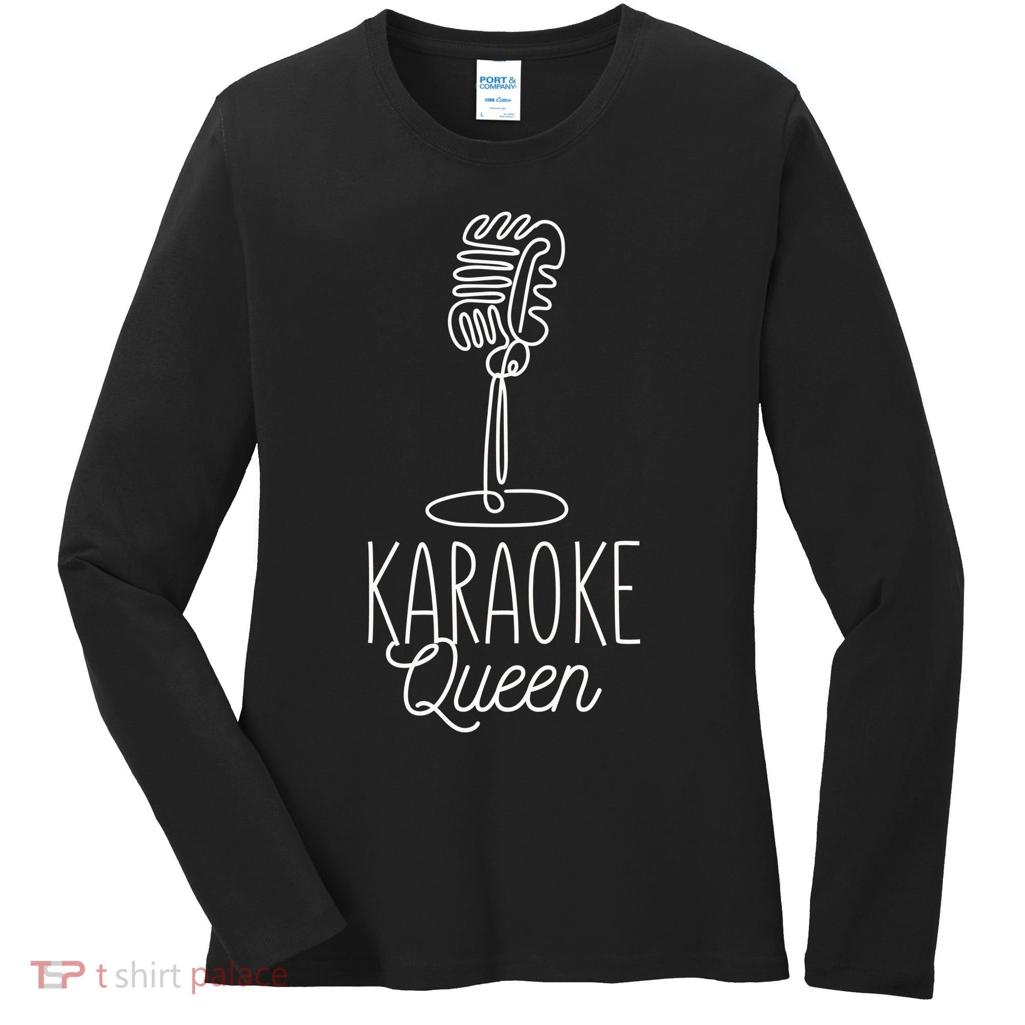 Karaoke Queen Microphone Musical Women's Long Sleeve Shirt