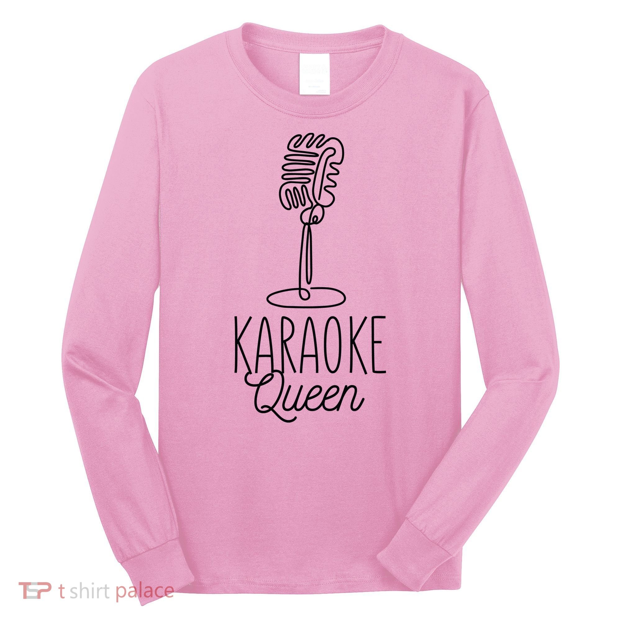 Karaoke Queen Microphone Musical Long Sleeve Shirt