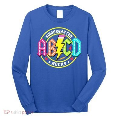 Kindergarten Rocks Back To School Long Sleeve Shirt