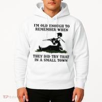 Kyle Rittenhouse Im Old Enough To Remember When They Did Try That In A Town Hoodie thumb 2