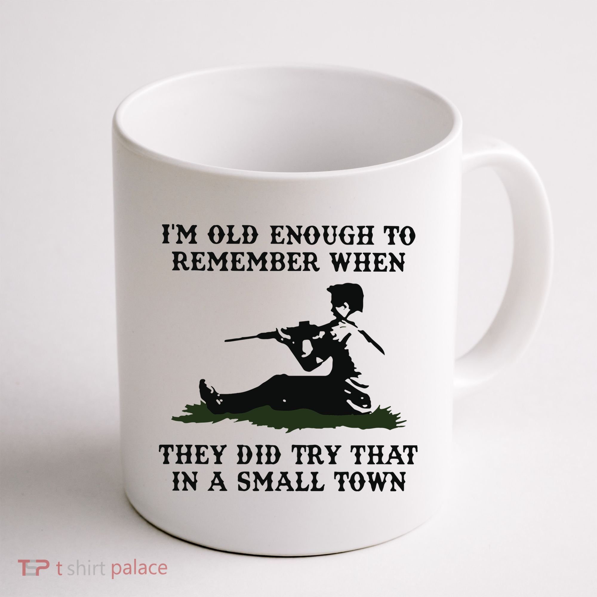 Kyle Rittenhouse Im Old Enough To Remember When They Did Try That In A Town Coffee Mug