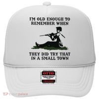 Kyle Rittenhouse Im Old Enough To Remember When They Did Try That In A Town Hat thumb 0