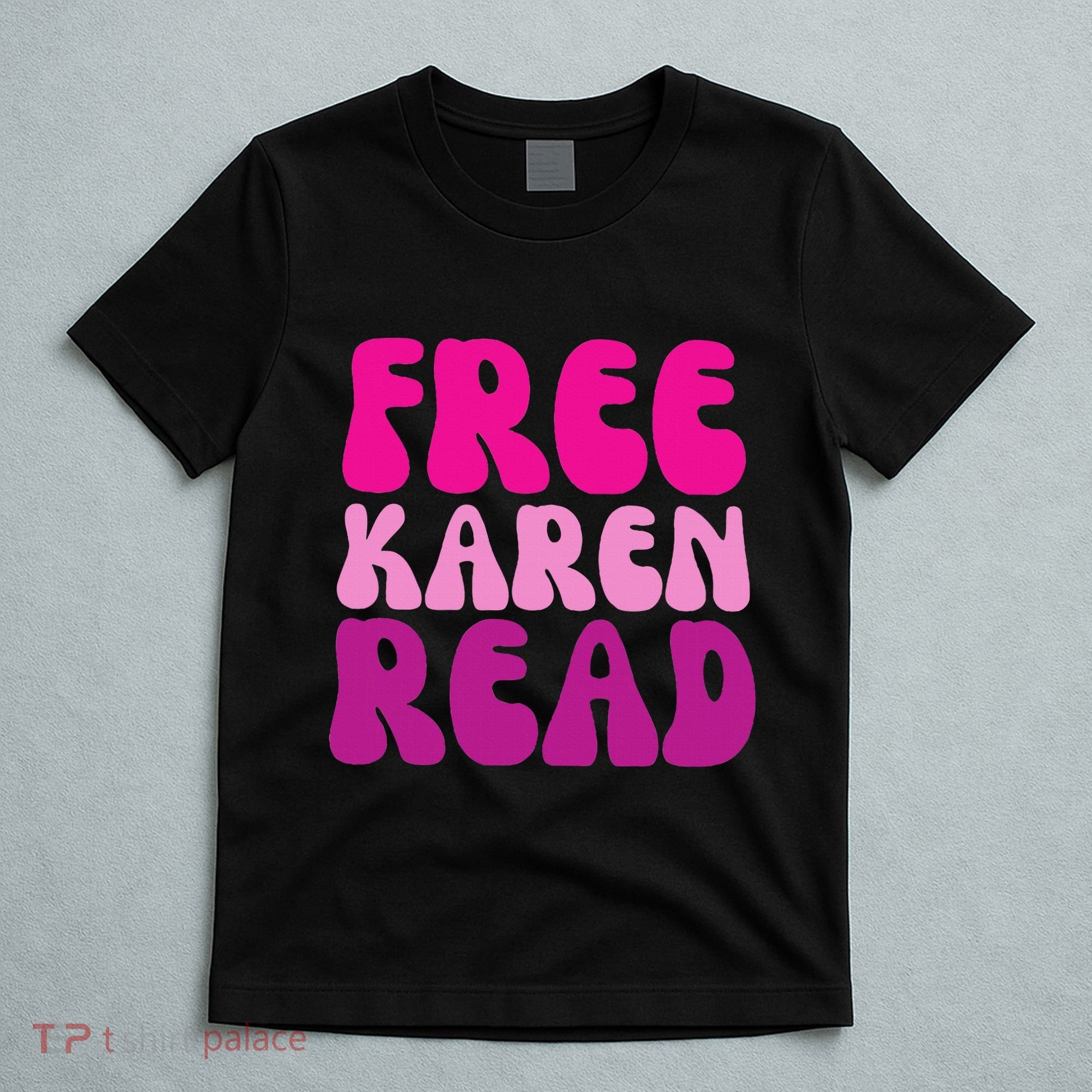 Karen Read T-Shirt