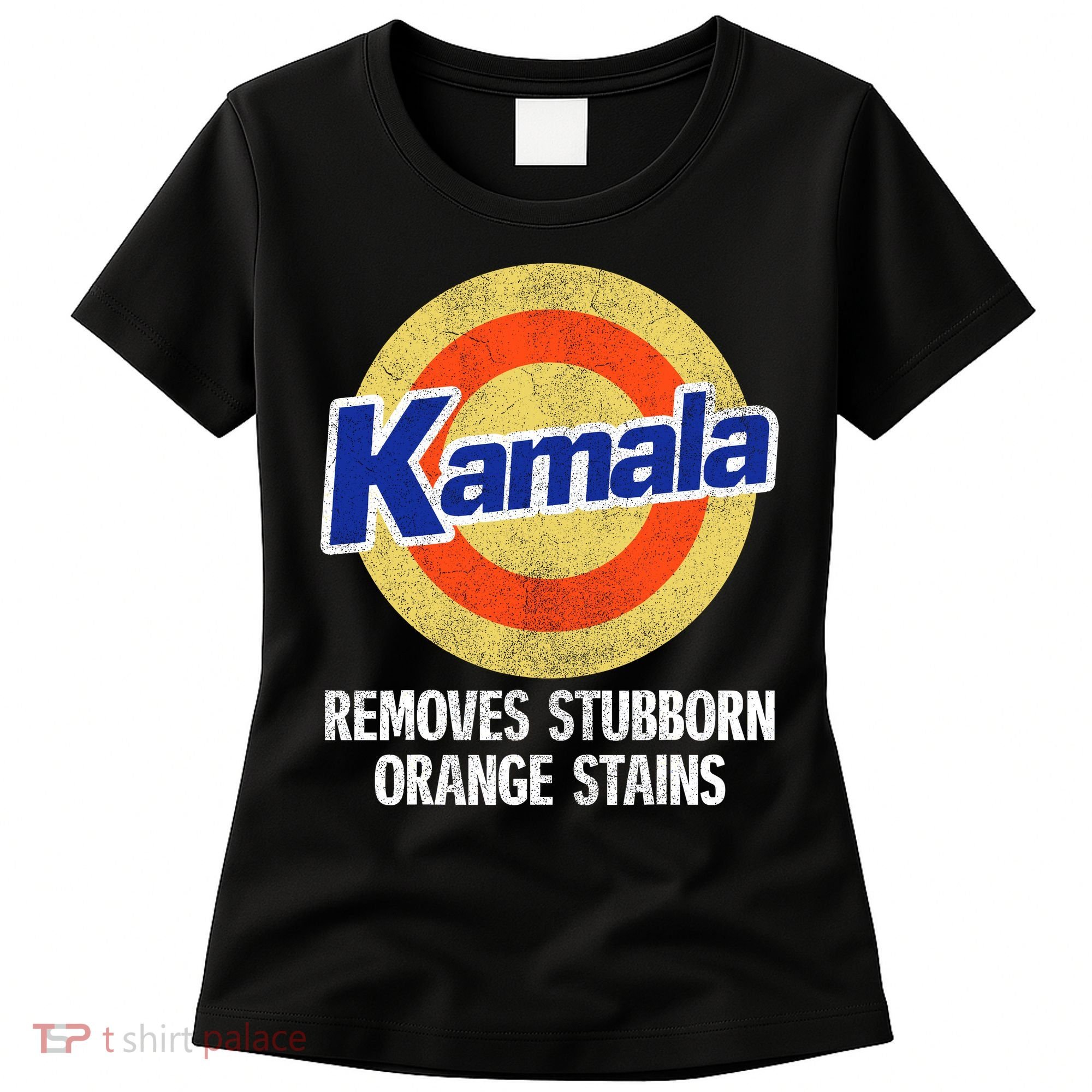 Kamala Removes Nasty Orange Stains Women's T-Shirt