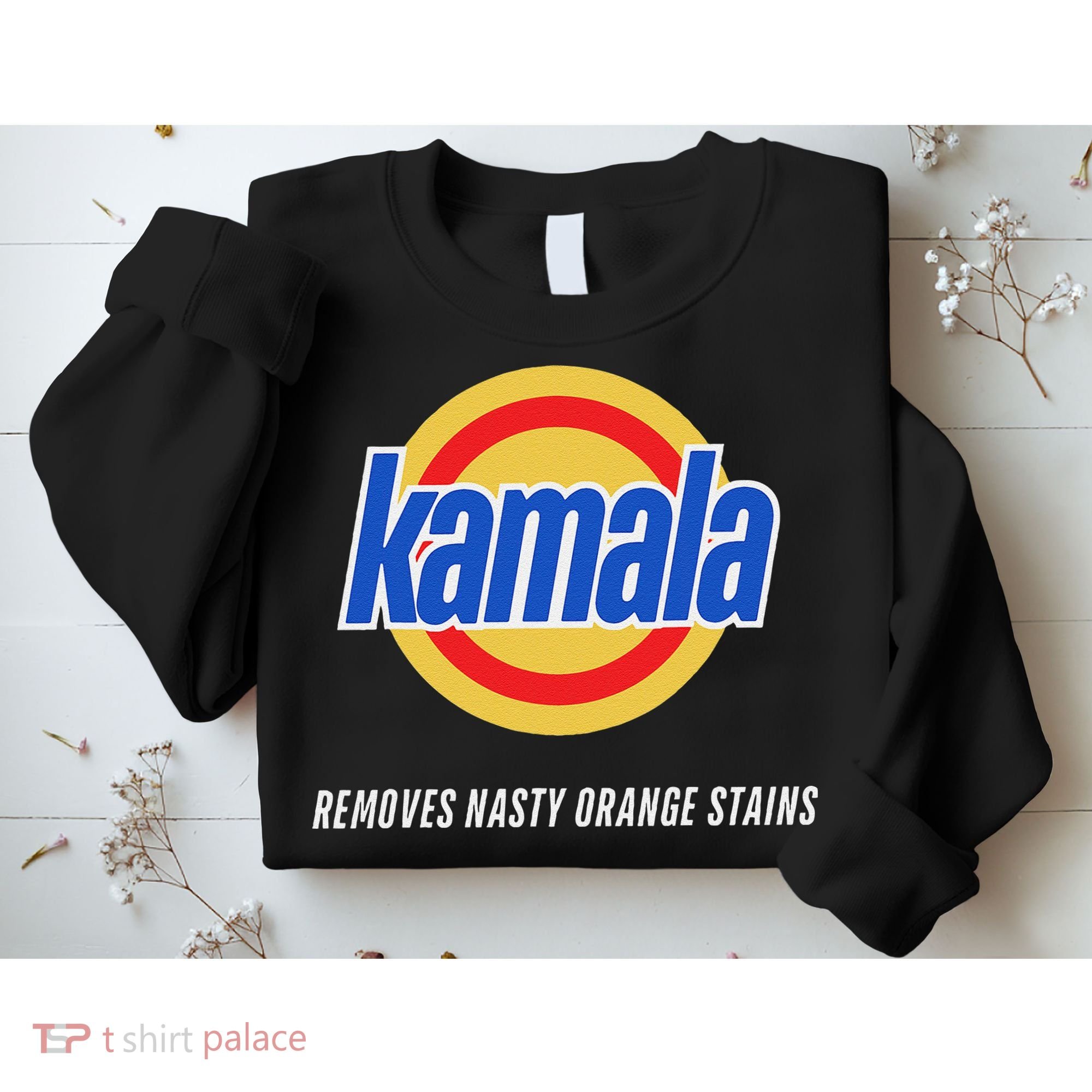 Kamala Removes Nasty Orange Stains Funny Sweatshirt