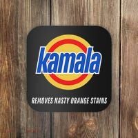 Kamala Removes Nasty Orange Stains Funny Coaster thumb 0