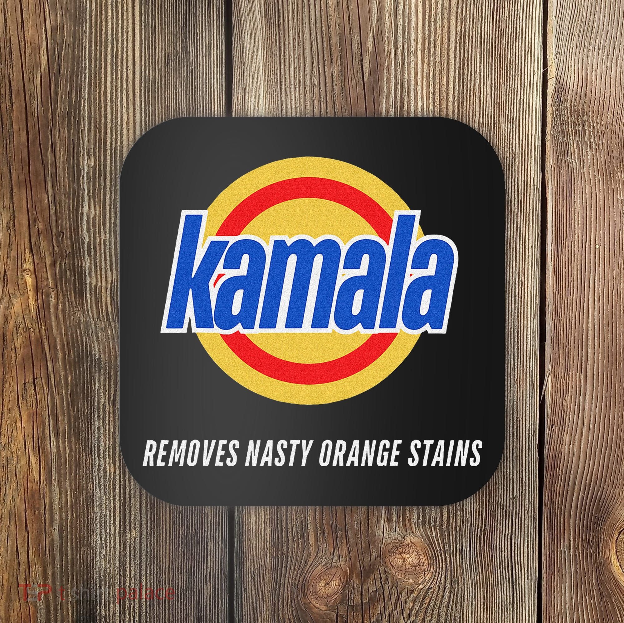 Kamala Removes Nasty Orange Stains Funny Coaster