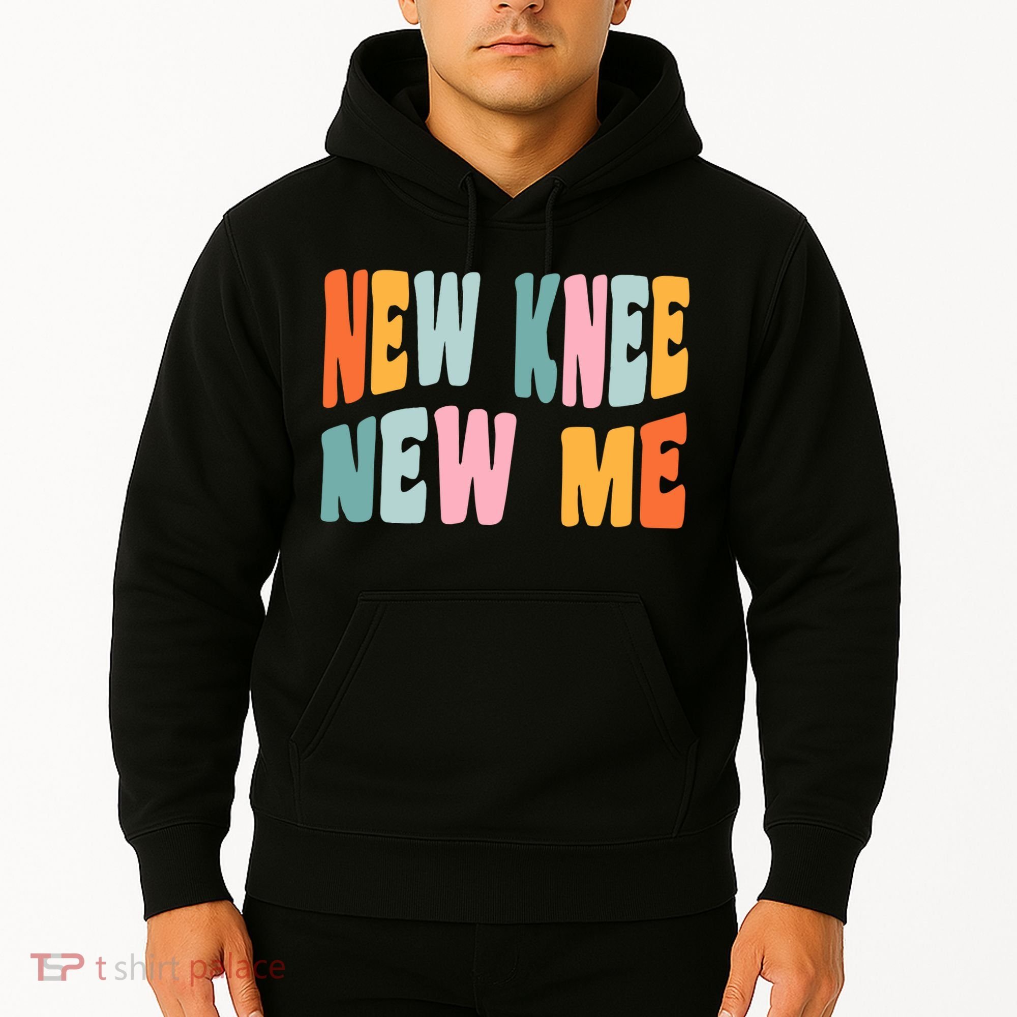 Knee Replacement Recovery New Knee New Me Hoodie