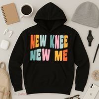 Knee Replacement Recovery New Knee New Me Hoodie thumb 3