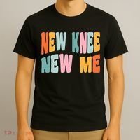 Knee Replacement Recovery New Knee New Me T-Shirt thumb 3