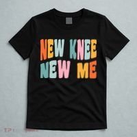Knee Replacement Recovery New Knee New Me T-Shirt thumb 5