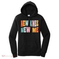 Knee Replacement Recovery New Knee New Me Women's Hoodie thumb 0