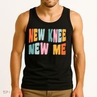 Knee Replacement Recovery New Knee New Me Tank Top thumb 3