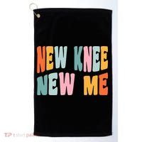 Knee Replacement Recovery New Knee New Me Golf Towel thumb 0
