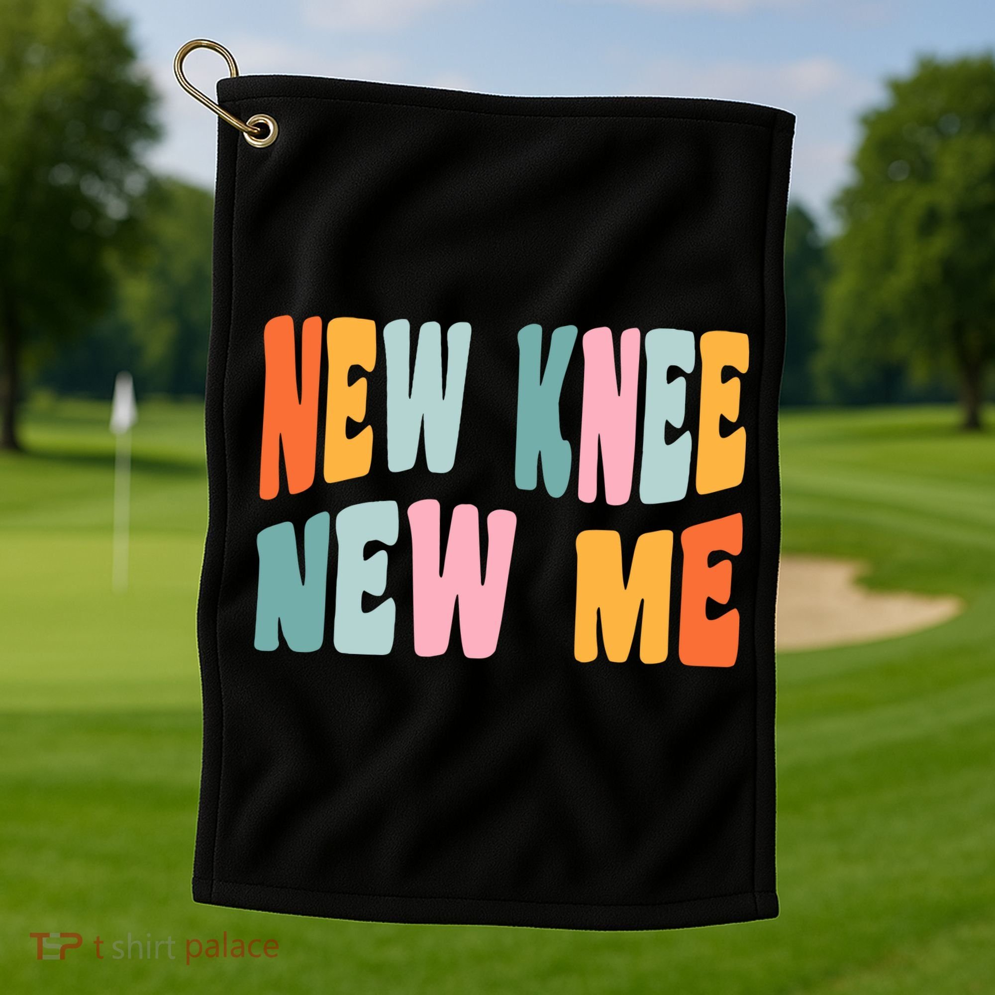 Knee Replacement Recovery New Knee New Me Golf Towel