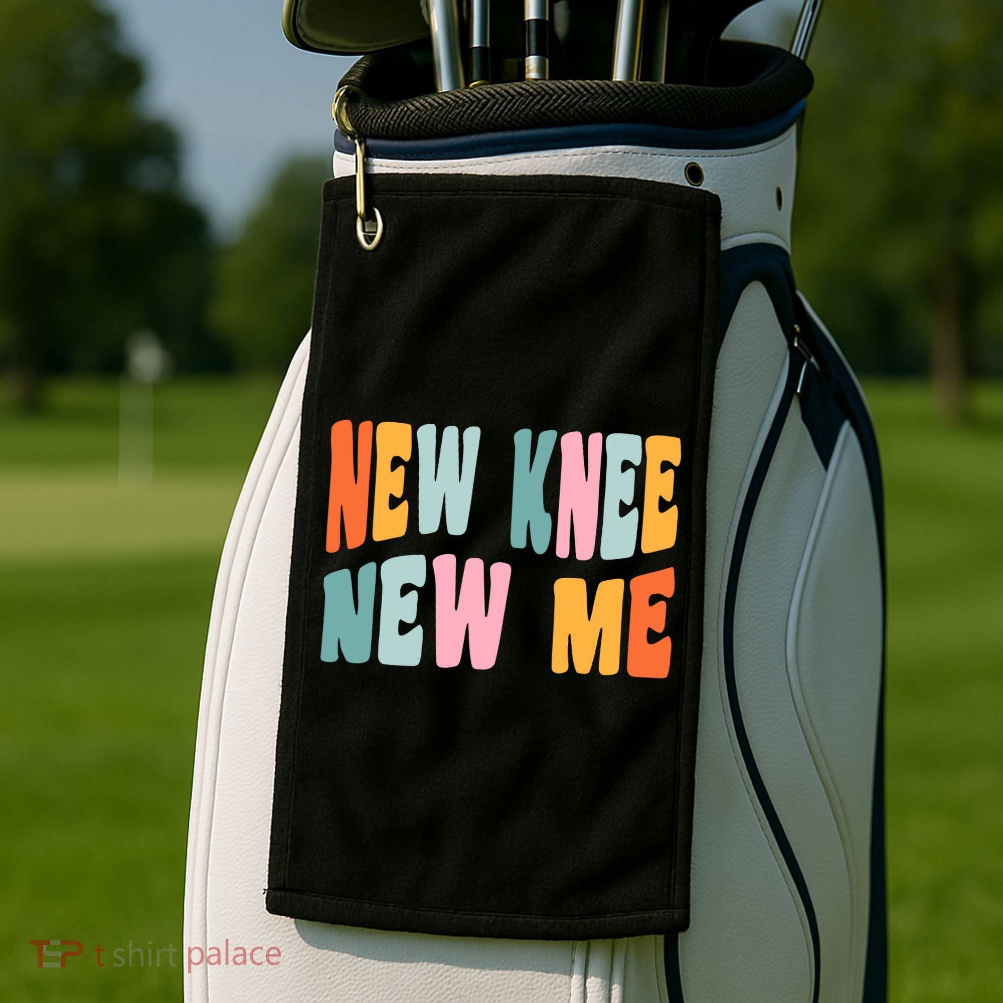 Knee Replacement Recovery New Knee New Me Golf Towel