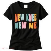 Knee Replacement Recovery New Knee New Me Women's T-Shirt thumb 0