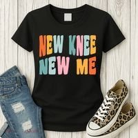 Knee Replacement Recovery New Knee New Me Women's T-Shirt thumb 3