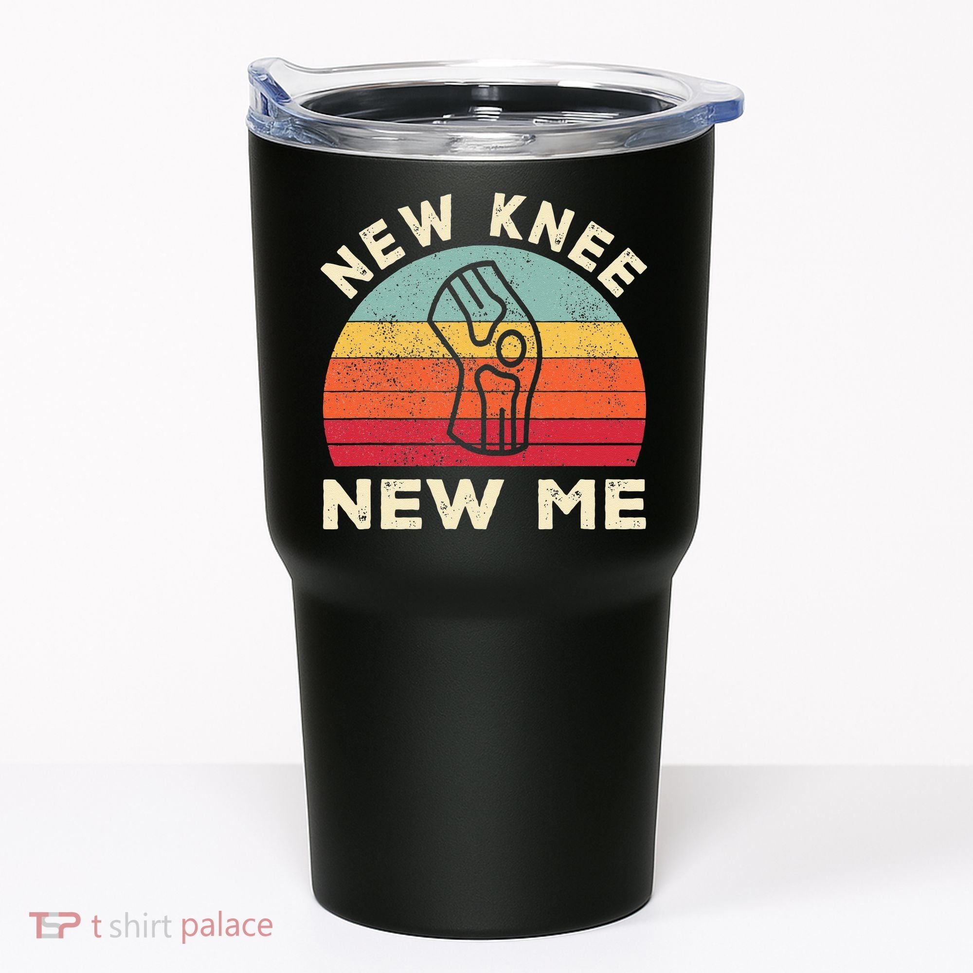Knee Replacement Recovery New Knee New Me Tumbler