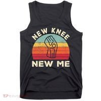 Knee Replacement Recovery New Knee New Me Tank Top thumb 0