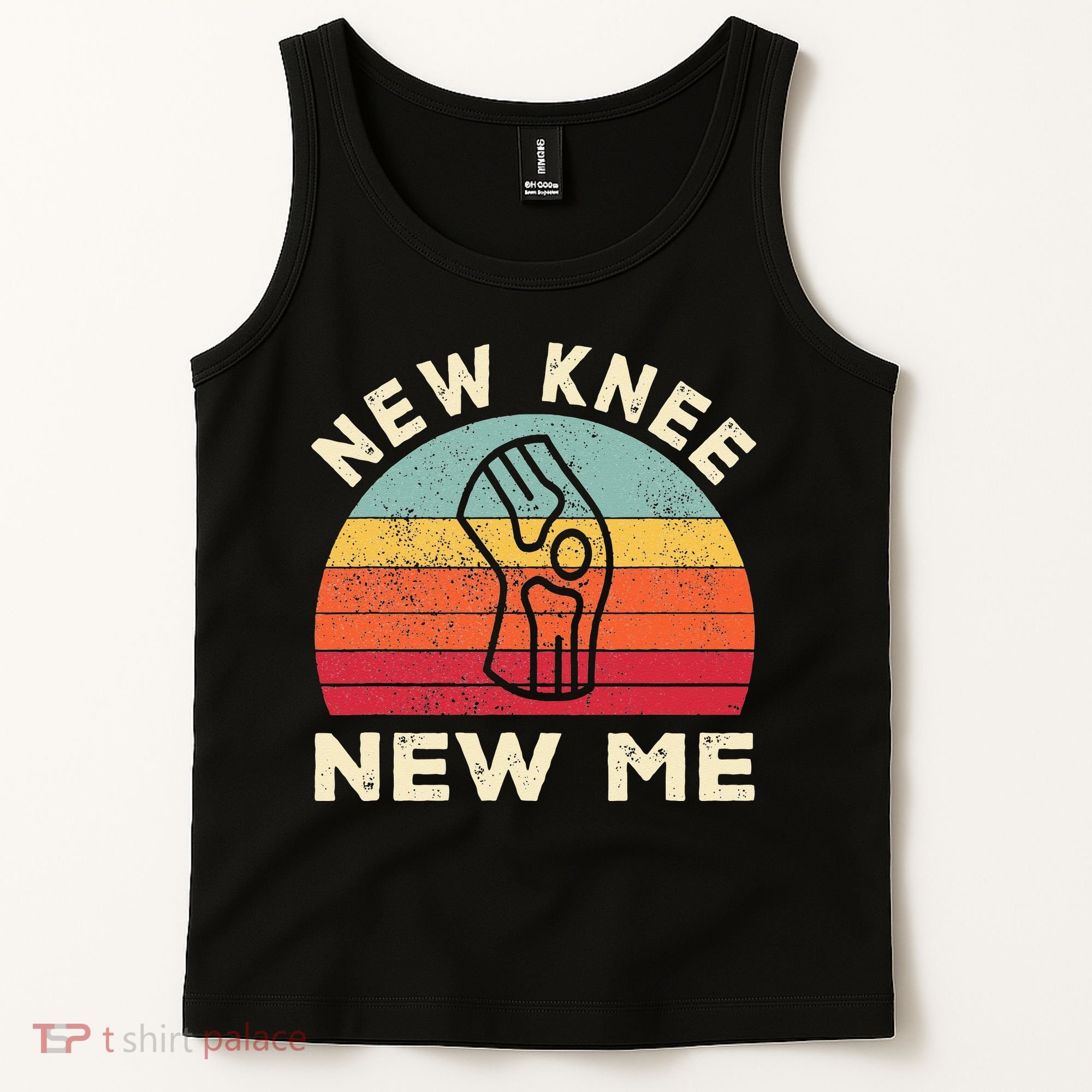 Knee Replacement Recovery New Knee New Me Tank Top