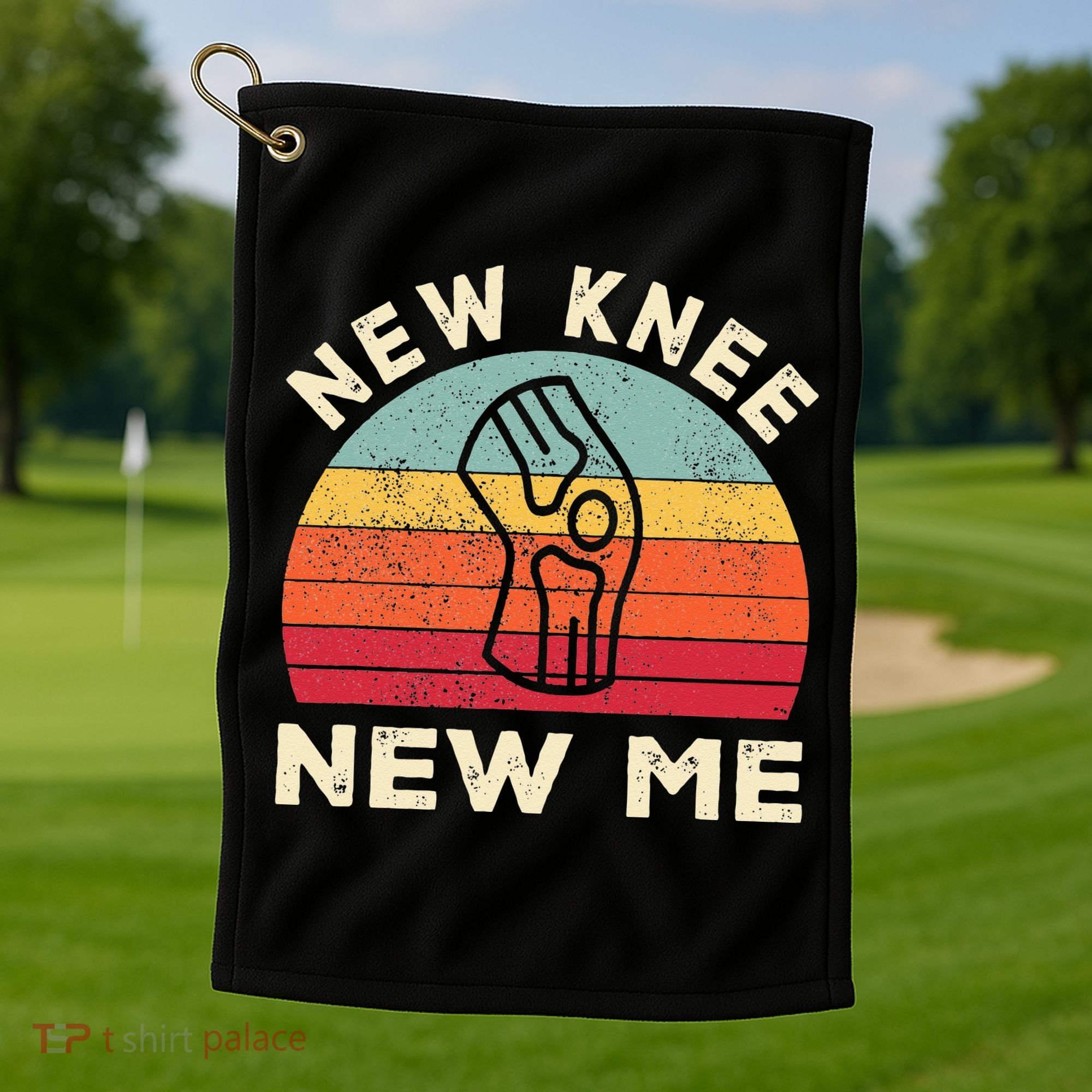 Knee Replacement Recovery New Knee New Me Golf Towel