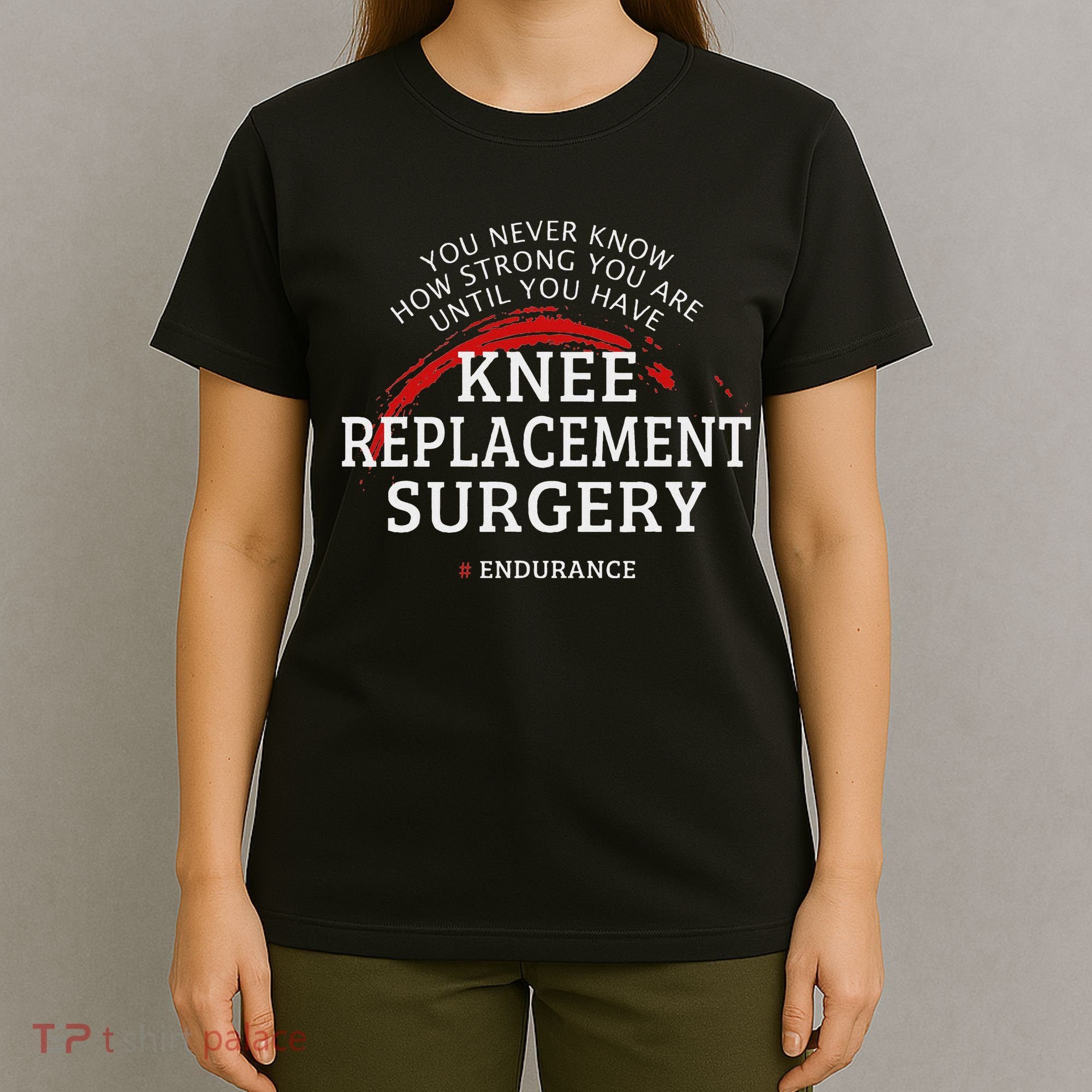 Knee Replacement Surgery Recovery Get Well T-Shirt