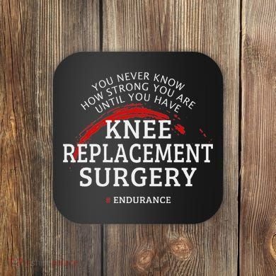 Knee Replacement Surgery Recovery Get Well Coaster