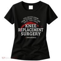 Knee Replacement Surgery Recovery Get Well Women's T-Shirt thumb 0