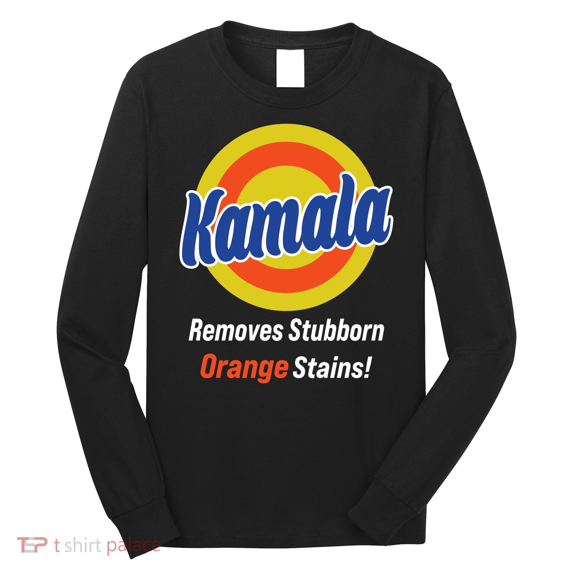 Kamala Removes Stubborn Orange Stains Long Sleeve Shirt