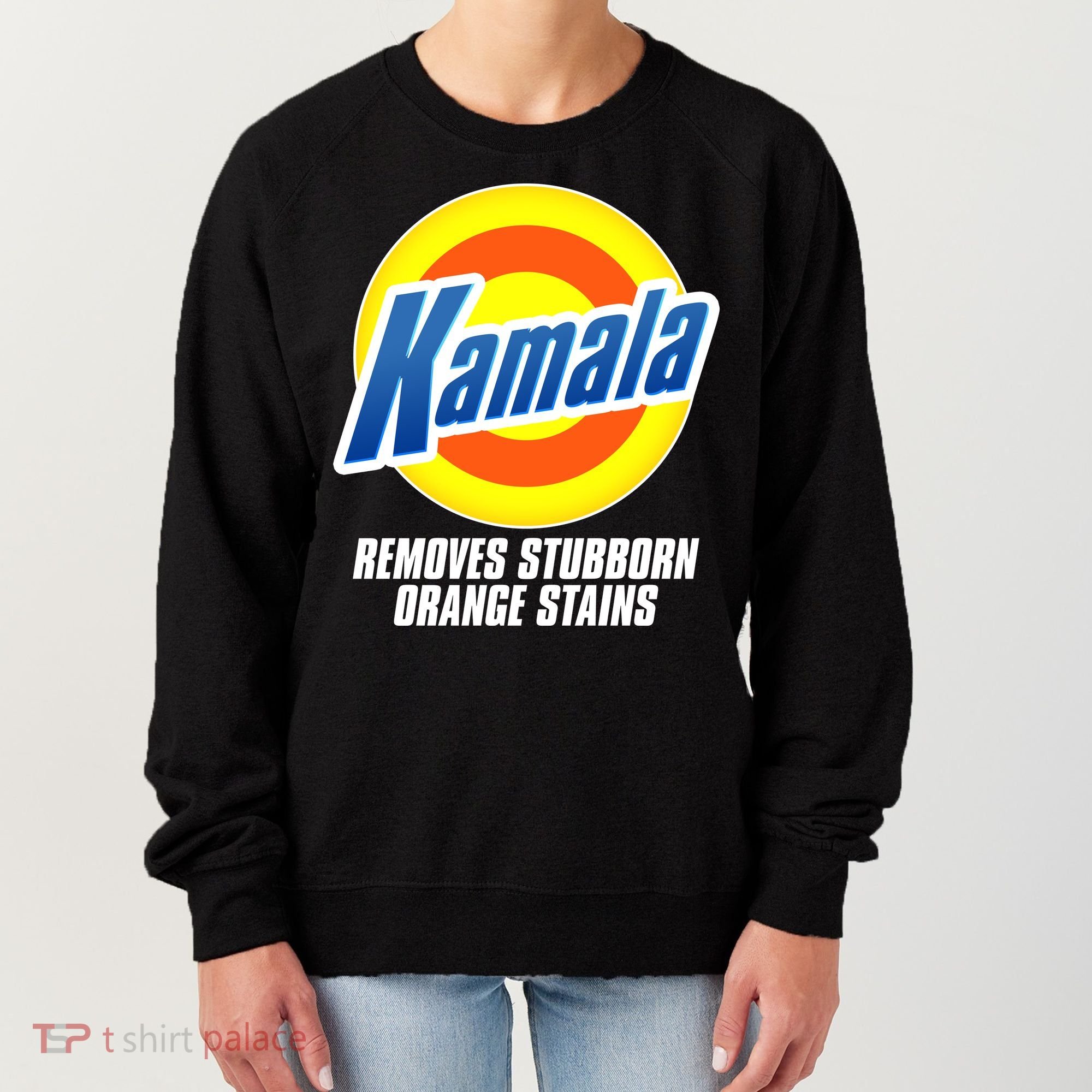 Kamala Removes Stubborn Orange Stains Vote Kamala Harris 2024 Women's Sweatshirt