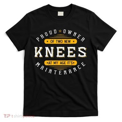 Knee Replacement Surgery Arthroplasty Artificial Joint TKR T-Shirt