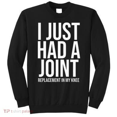 Knee Replacement Surgery Arthroplasty Artificial Joint TKR Sweatshirt
