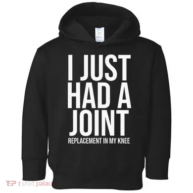 Knee Replacement Surgery Arthroplasty Artificial Joint TKR Toddler Hoodie