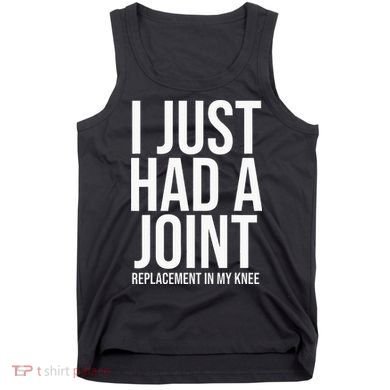 Knee Replacement Surgery Arthroplasty Artificial Joint TKR Tank Top