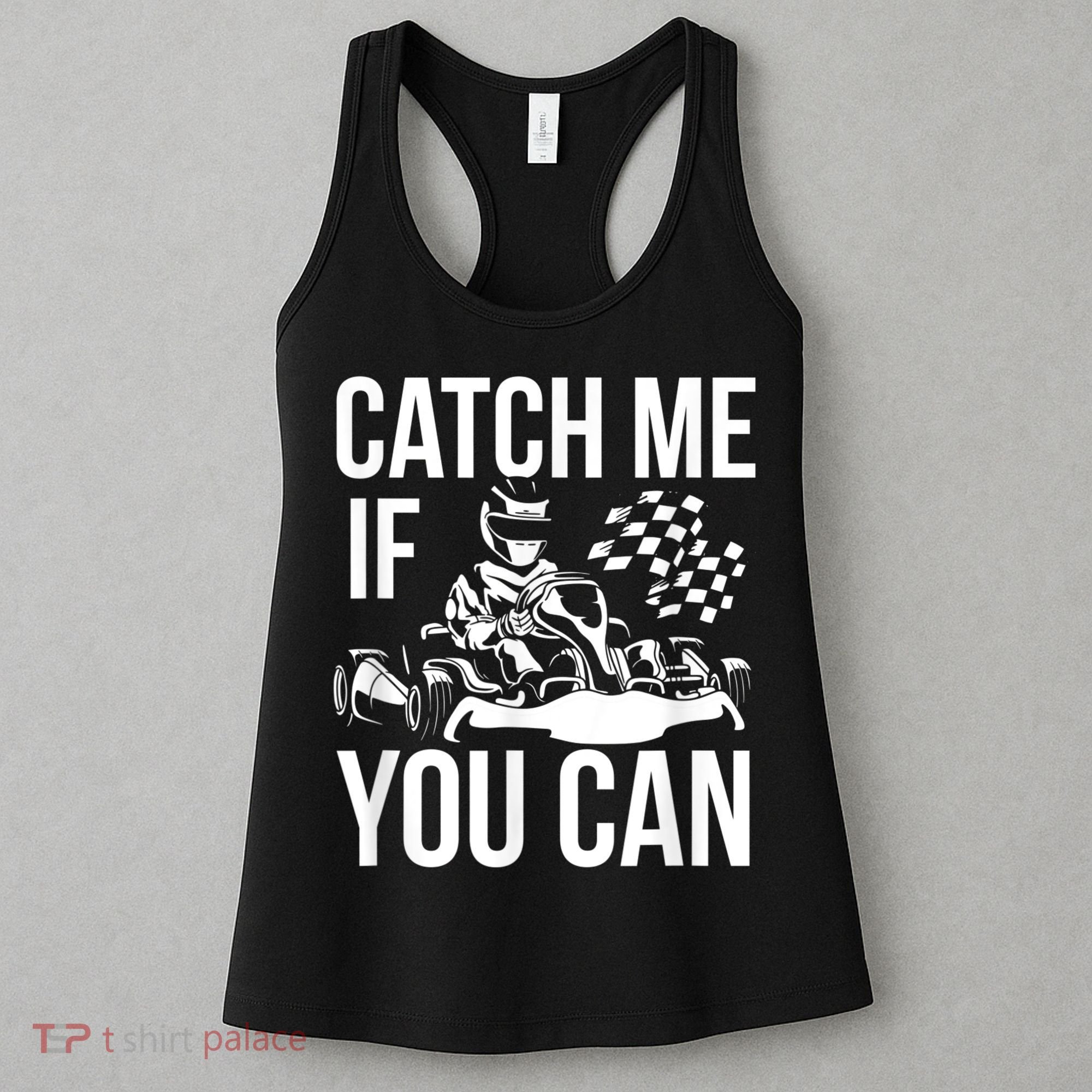 Karting Race Track Kart Racing Catch Me Go Carts Races Women's Tank Top