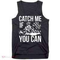 Karting Race Track Kart Racing Catch Me Go Carts Races Tank Top thumb 0