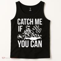Karting Race Track Kart Racing Catch Me Go Carts Races Tank Top thumb 2