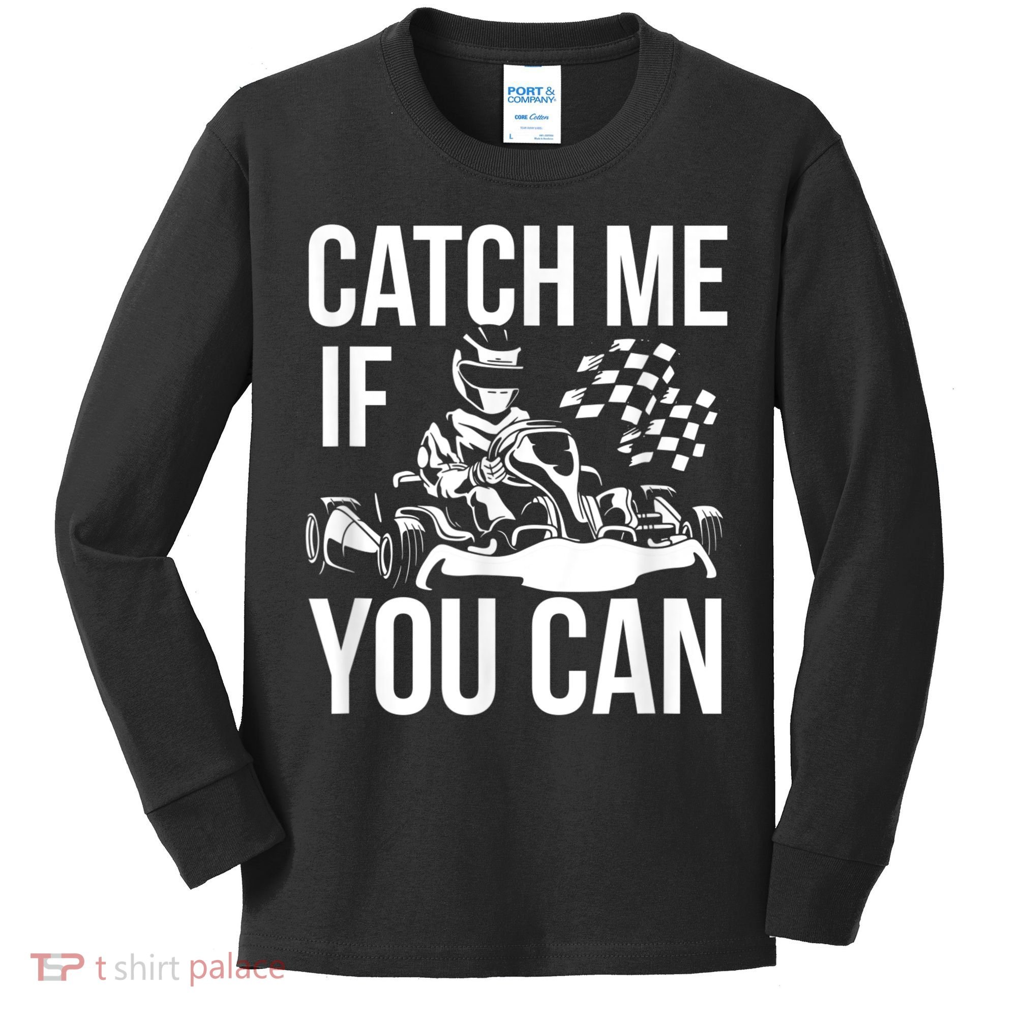Karting Race Track Kart Racing Catch Me Go Carts Races Kids Long Sleeve Shirt