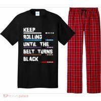 Keep Rolling Until The Belt Turns Black Brazilian Jiujitsu Pajama Set thumb 0