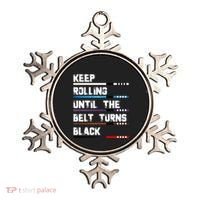 Keep Rolling Until The Belt Turns Black Brazilian Jiujitsu Ornament thumb 0