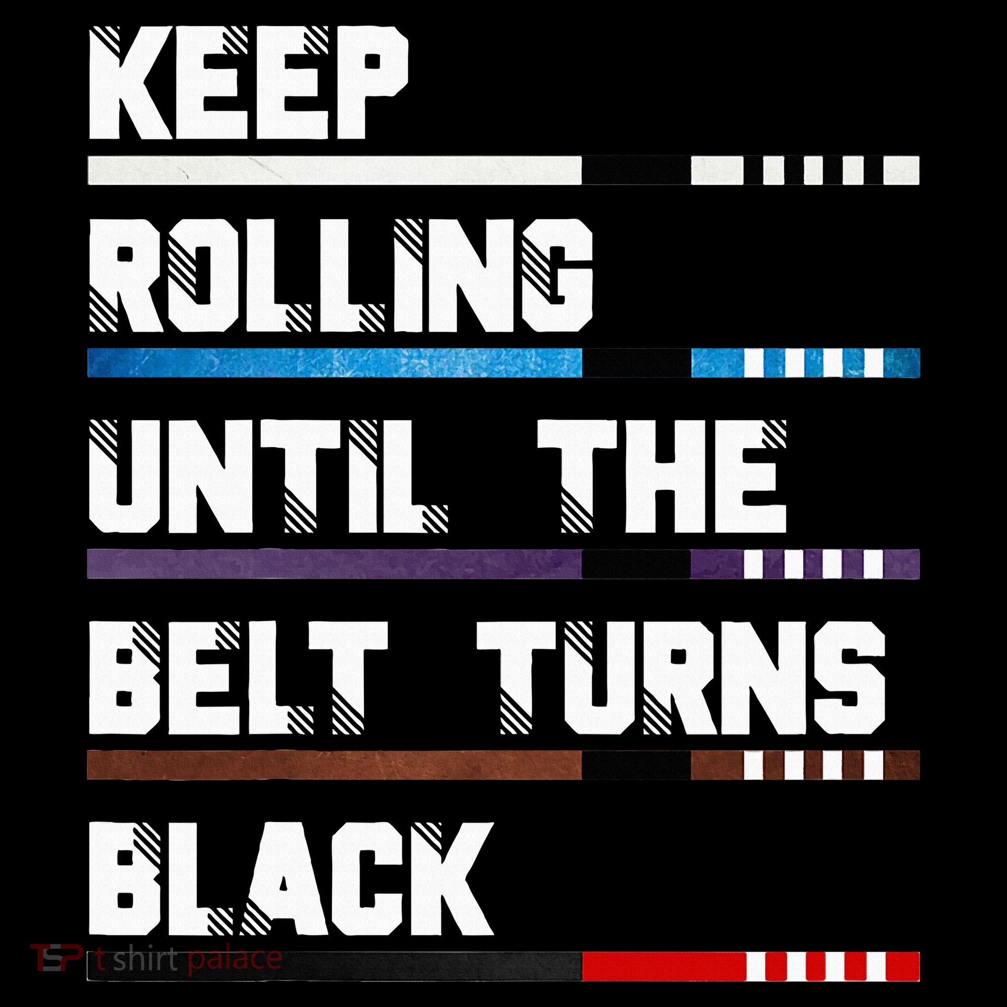 Keep Rolling Until The Belt Turns Black Brazilian Jiujitsu Ornament